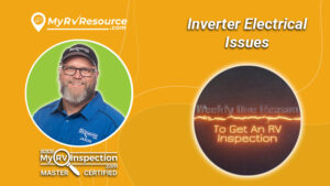 Inverter Electrical Issues Cover - Weekly One Reason to Get an RV Inspection - Jason Carletti