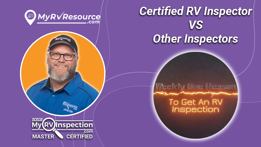 Certified RV Inspector VS Other Inspectors
